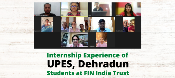 Internship Experience of UPES, Dehradun Students at FIN India Trust