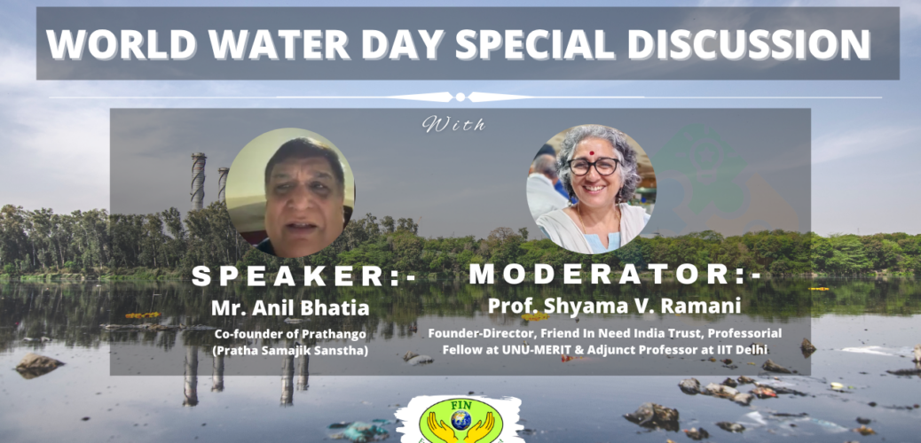 🌍 A FIN World Water Day Master Class: Presenting Mr. Anil Bhatia 🌍